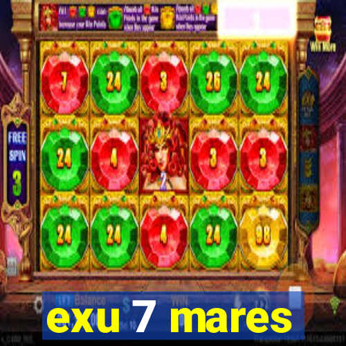 exu 7 mares